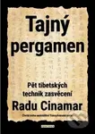 Tajný pergamen (Pět tibetských technik) - Radu Cinamar - kniha z kategorie Záhady a paranormální jevy