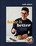 Bake It Better (70 Show-Stopping Recipes to Level Up Your Baking Skills) - kniha z kategorie Kuchařky