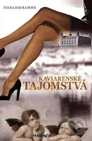 Kaviarenské tajomstvá - Ivana Havranová - kniha z kategorie Beletrie