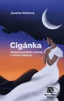Cigánka - Janette Motlová - kniha z kategorie Společenská beletrie
