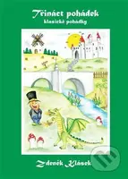 Třináct pohádek - Zdeněk Klásek - kniha z kategorie Pohádky
