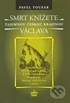Smrt knížete Václava (Tajemnou českou krajinou) - Pavel Toufar - kniha z kategorie Historie