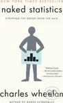 Naked Statistics (Stripping the Dread from the Data) - kniha z kategorie Statistika