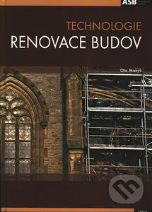 Technologie renovace budov - Oto Makýš