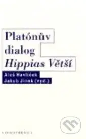 Platónův dialog Hippias větší - Aleš Havlíček - kniha z kategorie Filozofie