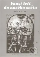 Faust letí do nového světa - Milan Exner - kniha z kategorie Beletrie