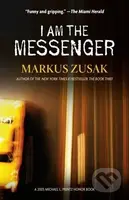 I Am the Messenger - Markus Zusak - kniha z kategorie Beletrie pro děti