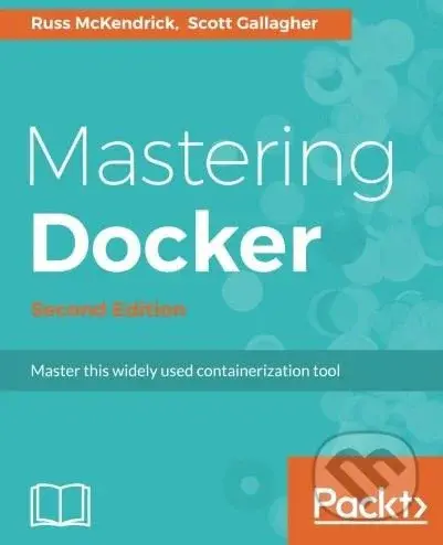 Mastering Docker (Master this widely used containerization tool) - kniha z kategorie Počítače a internet