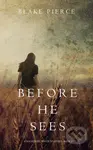 Before he Sees - Blake Pierce - kniha z kategorie Detektivky