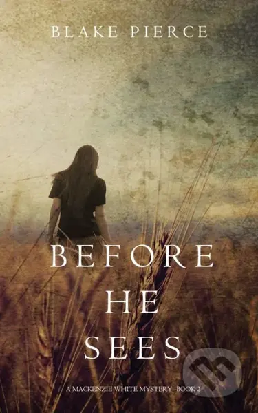 Before he Sees - Blake Pierce - kniha z kategorie Detektivky