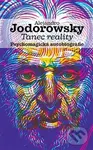 Tanec reality (Psychomagická autobiografie) - Alejandro Jodorowsky