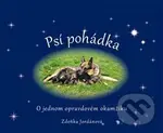 Psí pohádka o opravdovém okamžiku - Zdeňka Jordánová - kniha z kategorie Beletrie