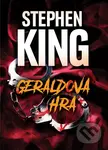 Geraldova hra - Stephen King - kniha z kategorie Detektivky, thrillery a horory
