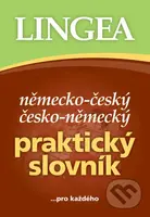 Německo-český česko-německý praktický slovník (...pro každého) - kniha z kategorie Jazykové učebnice a slovníky