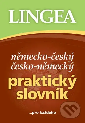 Německo-český česko-německý praktický slovník (...pro každého) - kniha z kategorie Jazykové učebnice a slovníky