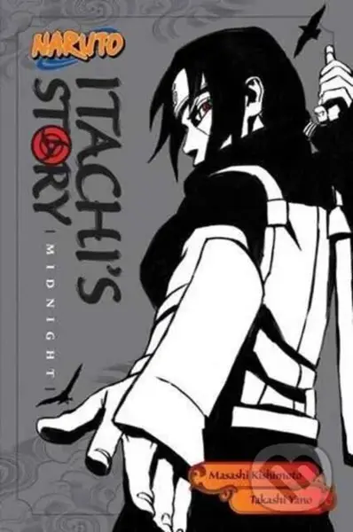 Naruto: Itachi's Story 2 : Midnight - Takashi Yano, Masashi Kishimoto - kniha z kategorie Fantasy