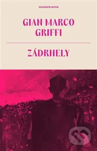 Zádrhely - Gian Marco Griffi - kniha z kategorie Společenská beletrie