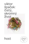 Čistý, skromný život - Viktor Špaček - kniha z kategorie Beletrie