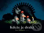 Kdeže je Drak? - Leo Timmers - kniha z kategorie Pohádky