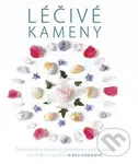 Léčivé kameny (Síla krystalů a posvátné geometrie k uzdravování, ochraně a inspiraci) - kniha z kategorie Domácí léčba
