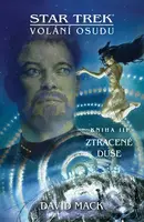 Star Trek: Ztracené duše (Volání osudu 3) - David Mack - kniha z kategorie Sci-fi a fantasy