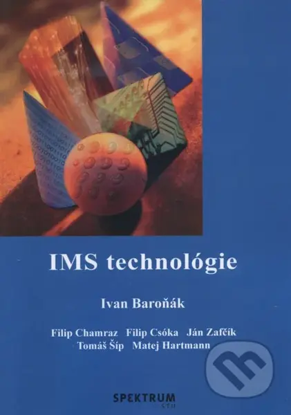 IMS technológie - Ivan Baroňák - kniha z kategorie Vysoké školy