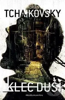 Klec duší - Adrian Tchaikovsky - kniha z kategorie Sci-fi a fantasy