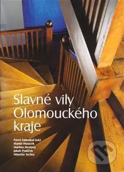 Slavné vily Olomouckého kraje - Martin Horáček - kniha z kategorie Městská architektura