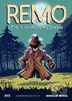 Remo: léto s mimozemšťanem - Jaroslav Benda, Petr Vyoral (ilustrátor) - kniha z kategorie Sci-fi