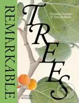 Remarkable Trees - Christina Harrison, Tony Kirkham