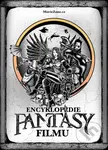 Encyklopedie fantasy filmu (Mocnější než Merlinova zaklínadla) - kniha z kategorie Encyklopedie