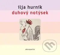 Duhový notýsek - 2CD - Ilja Hurník - audiokniha z kategorie Životopisy
