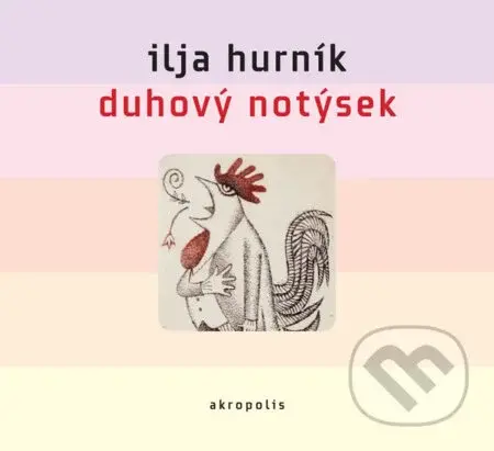 Duhový notýsek - 2CD - Ilja Hurník - audiokniha z kategorie Životopisy