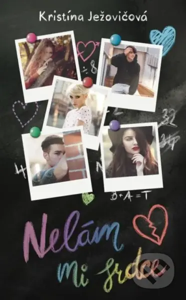Nelám mi srdce - Kristína Ježovičová - kniha z kategorie Beletrie pro děti