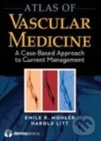 Atlas of Vascular Medicine (A Case-Based Approach to Current Management) - kniha z kategorie Odborné a naučné