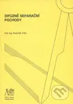 Difúzně separační pochody - Pavel Ditl - kniha z kategorie Odborné školy