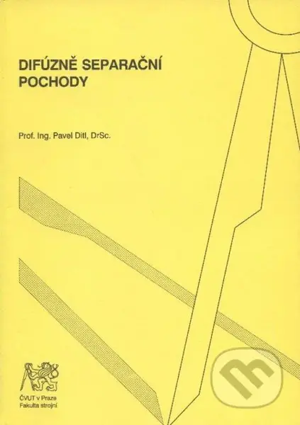Difúzně separační pochody - Pavel Ditl - kniha z kategorie Odborné školy