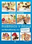 Rozruch v škole na Kavuličovej ulici - Gabriela Futová, Miroslav Cipár (Ilustrátor) - kniha z kategorie Pro děti