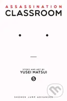Assassination Classroom 5 - Yusei Matsui - kniha z kategorie Komiksy