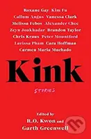 Kink (Stories) - R.O. Kwon, Garth Greenwell - kniha z kategorie Společenská beletrie