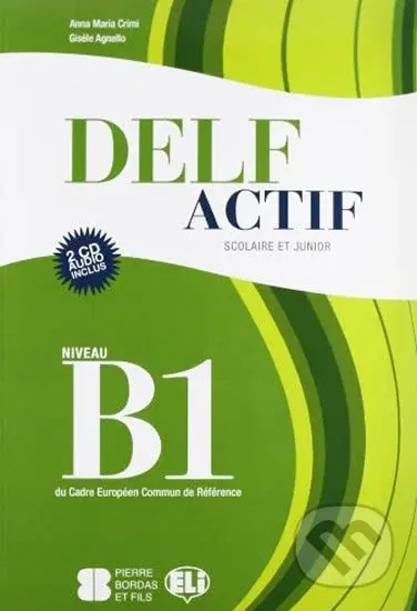 Delf Actif Scolaire et Junior (Livre B1 + CD audio (2)) - kniha z kategorie Jazykové učebnice a slovníky