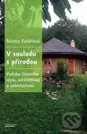 V souladu s přírodou (Politika životního stylu, udržitelnost a soběstačnost) - kniha z kategorie Ekologie