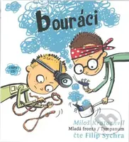Bouráci - Pachatelé dobrých skutků (CD (mp3)) - Miloš Kratochvíl - audiokniha z kategorie Pohádky