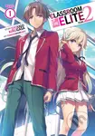 Classroom of the Elite: Year 2 (Light Novel) Vol. 1 - kniha z kategorie Beletrie pro děti