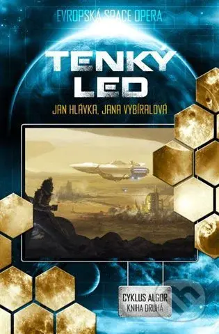 Tenký led - Jan Hlávka, Jana Vybíralová - kniha z kategorie Sci-fi a fantasy