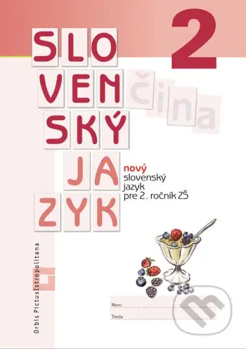 Nový Slovenský jazyk pre 2. ročník ZŠ (pracovná učebnica) - kniha z kategorie 1. stupeň