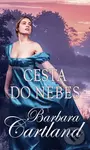 Cesta do nebes - Barbara Cartland - kniha z kategorie Společenská beletrie