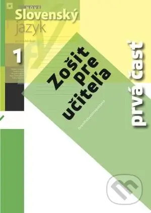 Nový Slovenský jazyk 1 pre stredné školy (zošit pre učiteľa) - 1. časť - kniha z kategorie Gymnázia