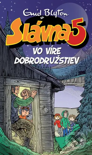 Slávna päťka vo víre dobrodružstiev - Enid Blyton - kniha z kategorie Beletrie pro děti