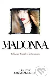 Madonna (An Intimate Biography of an Icon at Sixty) - kniha z kategorie Životopisy